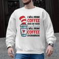 I Will Drink Coffee Here Or There Funny Teacher Teaching Men Women Girls Kids Men Graphic Sweatshirt, trending gift I Will Drink Coffee Here Or There Funny Teacher Teaching Men Women Girls Kids Men Graphic Sweatshirt, trending gift