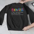 5th Grade Team Like A Normal Team But Much Cooler Teacher Men Graphic Sweatshirt, funny design 5th Grade Team Like A Normal Team But Much Cooler Teacher Men Graphic Sweatshirt, funny design