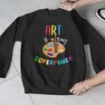 Art Is My Superpower Art Teacher Men Graphic Sweatshirt, funny design