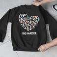 Believe In Yourself YOU MATTER Teachers Big Heart Men Graphic Sweatshirt, funny design Believe In Yourself YOU MATTER Teachers Big Heart Men Graphic Sweatshirt, funny design