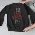 Best Karate Instructor Ever Martial Arts Teacher Sensei Men Graphic Sweatshirt, funny design Best Karate Instructor Ever Martial Arts Teacher Sensei Men Graphic Sweatshirt, funny design