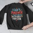 I Can't Answer That For You Staar Test Teacher Testing Day Men Graphic Sweatshirt, funny design I Can't Answer That For You Staar Test Teacher Testing Day Men Graphic Sweatshirt, funny design