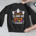 You Can't Scare Me I'm A Retired Teacher Shirt Halloween Men Graphic Sweatshirt, funny design You Can't Scare Me I'm A Retired Teacher Shirt Halloween Men Graphic Sweatshirt, funny design