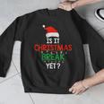 Is It Christmas Break Yet Teacher Xmas Winter Saying Men Graphic Sweatshirt, funny design Is It Christmas Break Yet Teacher Xmas Winter Saying Men Graphic Sweatshirt, funny design