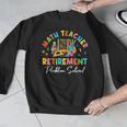 Colorful Math Teacher Retirement Solve The Problem Retired Men Graphic Sweatshirt, funny design Colorful Math Teacher Retirement Solve The Problem Retired Men Graphic Sweatshirt, funny design