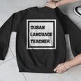 Cuban Language Teacher Men Graphic Sweatshirt, funny design Cuban Language Teacher Men Graphic Sweatshirt, funny design