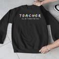 Cute Trendy Teacher Shirt I'Ll Be There For You Men Graphic Sweatshirt, funny design