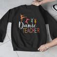 Dance Teacher Appreciation Back To School Dance Teacher Men Graphic Sweatshirt, funny design