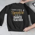 To Be A Dance Teacher Dance Instructor Dancing Teacher Men Graphic Sweatshirt, funny design To Be A Dance Teacher Dance Instructor Dancing Teacher Men Graphic Sweatshirt, funny design