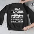 Dear Teacher i Talk To Everyone Funny Back To School Men Graphic Sweatshirt, funny design