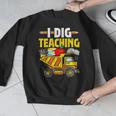 I Dig Teaching Dump Truck Construction Back School Teacher Men Graphic Sweatshirt, funny design I Dig Teaching Dump Truck Construction Back School Teacher Men Graphic Sweatshirt, funny design