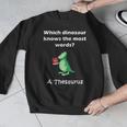 Dinosaur Thesaurus Grammar Joke Teacher Men Graphic Sweatshirt, funny design Dinosaur Thesaurus Grammar Joke Teacher Men Graphic Sweatshirt, funny design
