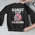 Donut Stop Reading Kawaii Teacher Preschool Kindergarten Men Graphic Sweatshirt, funny design