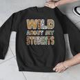 Fun Zoo Animal Print Teacher Shirts Wild About My Students Men Graphic Sweatshirt, funny design Fun Zoo Animal Print Teacher Shirts Wild About My Students Men Graphic Sweatshirt, funny design
