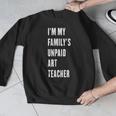 Funny Art Teacher Men Graphic Sweatshirt, funny design