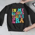 In My Glowing Teacher Era Groovy Colorful Bright Men Graphic Sweatshirt, Groovy Teacher Gifts, funny design In My Glowing Teacher Era Groovy Colorful Bright Men Graphic Sweatshirt, Groovy Teacher Gifts, funny design