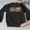 Gnoovy Vintage Inclusion Matters Special Education Teacher Men Graphic Sweatshirt, funny design Gnoovy Vintage Inclusion Matters Special Education Teacher Men Graphic Sweatshirt, funny design