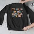 Groovy Its Me Hi Im The Teacher It’s Me Back To School Men Graphic Sweatshirt, Groovy Teacher Gifts, funny design Groovy Its Me Hi Im The Teacher It’s Me Back To School Men Graphic Sweatshirt, Groovy Teacher Gifts, funny design