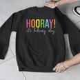 Hooray It's Library Day Teacher Reader Books Back To School Men Graphic Sweatshirt, funny design Hooray It's Library Day Teacher Reader Books Back To School Men Graphic Sweatshirt, funny design