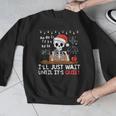 I'Ll Just Wait Until It's Quiet Skeleton Teacher Christmas Men Graphic Sweatshirt, funny design