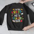 I'm Not Short I'm A Pre-K Teacher Size Back To School Men Graphic Sweatshirt, funny design