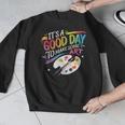 It's A Good Day To Make Some Art Artist Drawing Teacher Men Graphic Sweatshirt, funny design