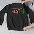 Its A Good Day To Do Math Test Day Testing Math Teachers Kid Men Graphic Sweatshirt, funny design
