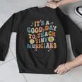 Its A Good Day To Teach Tiny Musicians Music Teacher Flower Men Graphic Sweatshirt, funny design