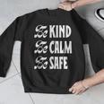 Be Kind Be Calm Be Safe Awareness For Teachers For Men Women Kids Men Graphic Sweatshirt, funny design Be Kind Be Calm Be Safe Awareness For Teachers For Men Women Kids Men Graphic Sweatshirt, funny design