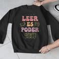 Leer Es Poder Groovy Spanish Teacher Bilingual Maestra Men Women Men Graphic Sweatshirt, Groovy Teacher Gifts, funny design Leer Es Poder Groovy Spanish Teacher Bilingual Maestra Men Women Men Graphic Sweatshirt, Groovy Teacher Gifts, funny design