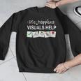 Life Happens Visuals Help Special Education Teacher Aide Men Graphic Sweatshirt, funny design