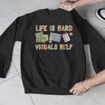 Life Is Hard Visuals Help Special Education SPED Teacher Men Graphic Sweatshirt, funny design Life Is Hard Visuals Help Special Education SPED Teacher Men Graphic Sweatshirt, funny design