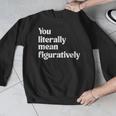 You Literally Mean Figuratively English Teacher Men Graphic Sweatshirt, English Teacher Gifts, funny design