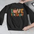 Love 5th Grade Thanksgiving Colorful Fall Leaves Teacher Men Graphic Sweatshirt, funny design Love 5th Grade Thanksgiving Colorful Fall Leaves Teacher Men Graphic Sweatshirt, funny design