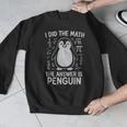 I Did The Math The Answer Is Penguin Math Teacher Men Graphic Sweatshirt, funny design I Did The Math The Answer Is Penguin Math Teacher Men Graphic Sweatshirt, funny design