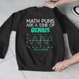 Math Puns Are a Sine Of Genius Math Teacher T-Shirt Men Graphic Sweatshirt, funny design Math Puns Are a Sine Of Genius Math Teacher T-Shirt Men Graphic Sweatshirt, funny design