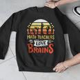Math Teachers Love Brains Halloween Costume Zombie For Men Women Men Graphic Sweatshirt, funny design Math Teachers Love Brains Halloween Costume Zombie For Men Women Men Graphic Sweatshirt, funny design