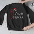 Nice Naughty Teacher Christmas List Instructor Santa Claus Men Women Men Graphic Sweatshirt, funny design Nice Naughty Teacher Christmas List Instructor Santa Claus Men Women Men Graphic Sweatshirt, funny design