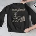 How Many Nights A Week Should You Be Reading 6-7 Teacher Fun Men Graphic Sweatshirt, funny design How Many Nights A Week Should You Be Reading 6-7 Teacher Fun Men Graphic Sweatshirt, funny design