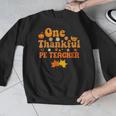 One Thankful PE Teacher Thanksgiving Fall Autumn Groovy Men Graphic Sweatshirt, Pe Teacher Gifts, Groovy Teacher Gifts, funny design One Thankful PE Teacher Thanksgiving Fall Autumn Groovy Men Graphic Sweatshirt, Pe Teacher Gifts, Groovy Teacher Gifts, funny design