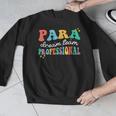 Para Paraprofessional Dream Crew Team Back To School Teacher Men Graphic Sweatshirt, funny design Para Paraprofessional Dream Crew Team Back To School Teacher Men Graphic Sweatshirt, funny design