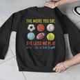PE Teacher The More You Say Physical Education Teacher Men Graphic Sweatshirt, Pe Teacher Gifts, funny design PE Teacher The More You Say Physical Education Teacher Men Graphic Sweatshirt, Pe Teacher Gifts, funny design