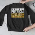 Physical Education Best Part Of The Day Phys Ed Teacher Men Graphic Sweatshirt, funny design Physical Education Best Part Of The Day Phys Ed Teacher Men Graphic Sweatshirt, funny design