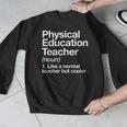 Physical Education Teacher Definition Sports PE School Men Graphic Sweatshirt, Pe Teacher Gifts, funny design Physical Education Teacher Definition Sports PE School Men Graphic Sweatshirt, Pe Teacher Gifts, funny design