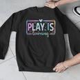 Play Is Learning Kindergarten Teacher Team Women Men Graphic Sweatshirt, funny design Play Is Learning Kindergarten Teacher Team Women Men Graphic Sweatshirt, funny design