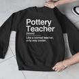 Pottery Teacher Definition Normal Only Cooler Ceramics Men Graphic Sweatshirt, funny design Pottery Teacher Definition Normal Only Cooler Ceramics Men Graphic Sweatshirt, funny design