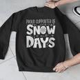 Proud Supporter Of Snow Days Teacher Christmas Men Women Men Graphic Sweatshirt, funny design Proud Supporter Of Snow Days Teacher Christmas Men Women Men Graphic Sweatshirt, funny design