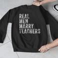 Real Men Marry Teachers Future Husband Wife Engagement Men Graphic Sweatshirt, funny design Real Men Marry Teachers Future Husband Wife Engagement Men Graphic Sweatshirt, funny design