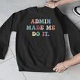 Retro High Grade School Teacher Admin Made Me Do It Quote Men Graphic Sweatshirt, funny design Retro High Grade School Teacher Admin Made Me Do It Quote Men Graphic Sweatshirt, funny design
