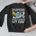Rotation Of Earth Science Teacher Earth Day Men Women Men Graphic Sweatshirt, Science Teacher Gifts, funny design Rotation Of Earth Science Teacher Earth Day Men Women Men Graphic Sweatshirt, Science Teacher Gifts, funny design